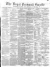 Royal Cornwall Gazette Saturday 08 January 1870 Page 1