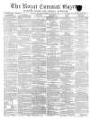 Royal Cornwall Gazette Saturday 21 May 1870 Page 1