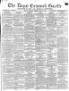 Royal Cornwall Gazette Saturday 17 June 1871 Page 1