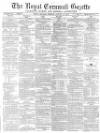 Royal Cornwall Gazette Saturday 20 January 1872 Page 1