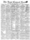 Royal Cornwall Gazette Saturday 16 March 1872 Page 1