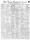 Royal Cornwall Gazette Saturday 23 March 1872 Page 1