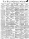 Royal Cornwall Gazette Saturday 22 March 1873 Page 1