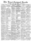 Royal Cornwall Gazette Saturday 02 August 1873 Page 1