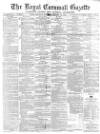 Royal Cornwall Gazette Saturday 20 February 1875 Page 1