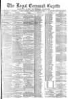 Royal Cornwall Gazette Saturday 26 February 1876 Page 1