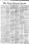 Royal Cornwall Gazette Saturday 22 April 1876 Page 1
