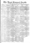 Royal Cornwall Gazette Saturday 03 June 1876 Page 1