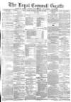 Royal Cornwall Gazette Friday 18 January 1878 Page 1