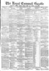 Royal Cornwall Gazette Friday 07 May 1880 Page 1