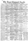 Royal Cornwall Gazette Friday 07 January 1881 Page 1
