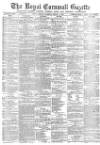 Royal Cornwall Gazette Friday 04 March 1881 Page 1