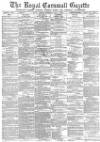 Royal Cornwall Gazette Friday 08 July 1881 Page 1