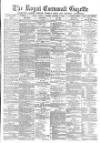Royal Cornwall Gazette Friday 07 October 1881 Page 1