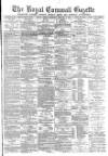 Royal Cornwall Gazette Friday 06 January 1882 Page 1