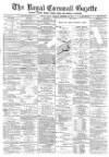 Royal Cornwall Gazette Friday 29 December 1882 Page 1