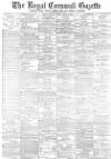 Royal Cornwall Gazette Friday 27 April 1883 Page 1