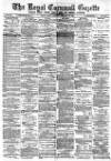 Royal Cornwall Gazette Friday 20 February 1885 Page 1