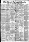 Royal Cornwall Gazette Friday 09 March 1888 Page 1