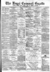Royal Cornwall Gazette Friday 23 March 1888 Page 1