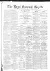 Royal Cornwall Gazette Thursday 07 March 1889 Page 1