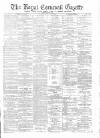 Royal Cornwall Gazette Thursday 30 May 1889 Page 1