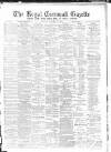 Royal Cornwall Gazette Thursday 03 October 1889 Page 1