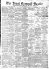 Royal Cornwall Gazette Thursday 02 January 1890 Page 1