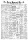 Royal Cornwall Gazette Thursday 09 January 1890 Page 1