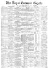 Royal Cornwall Gazette Thursday 20 February 1890 Page 1
