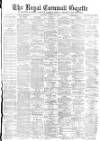 Royal Cornwall Gazette Thursday 24 April 1890 Page 1