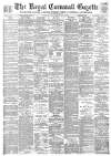 Royal Cornwall Gazette Thursday 27 November 1890 Page 1