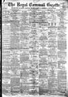 Royal Cornwall Gazette Thursday 19 May 1892 Page 1