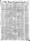 Royal Cornwall Gazette Thursday 02 March 1893 Page 1