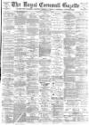 Royal Cornwall Gazette Thursday 01 March 1894 Page 1