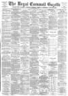Royal Cornwall Gazette Thursday 12 July 1894 Page 1