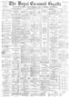 Royal Cornwall Gazette Thursday 27 December 1894 Page 1