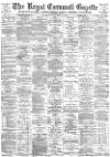 Royal Cornwall Gazette Thursday 07 February 1895 Page 1