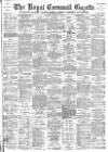 Royal Cornwall Gazette Thursday 07 March 1895 Page 1