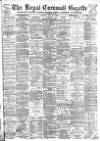 Royal Cornwall Gazette Thursday 30 May 1895 Page 1