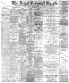 Royal Cornwall Gazette Thursday 31 December 1896 Page 1