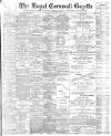 Royal Cornwall Gazette Thursday 13 January 1898 Page 1