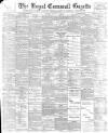 Royal Cornwall Gazette Thursday 14 April 1898 Page 1