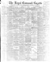 Royal Cornwall Gazette Thursday 14 July 1898 Page 1