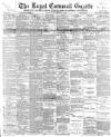Royal Cornwall Gazette Thursday 19 October 1899 Page 1