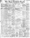 Royal Cornwall Gazette Thursday 04 January 1900 Page 1