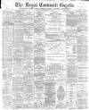 Royal Cornwall Gazette Thursday 11 January 1900 Page 1