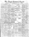 Royal Cornwall Gazette Thursday 26 July 1900 Page 1