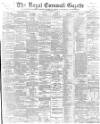Royal Cornwall Gazette Thursday 02 August 1900 Page 1