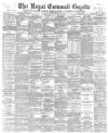 Royal Cornwall Gazette Thursday 20 September 1900 Page 1